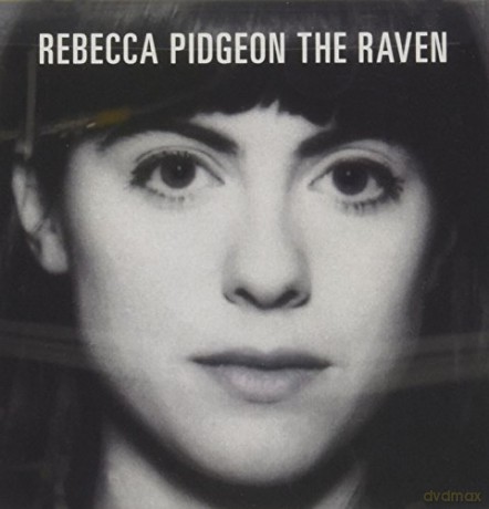 Rebecca Pidgeon: The Raven [CD]
