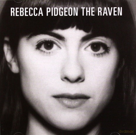 Rebecca Pidgeon: The Raven [CD]