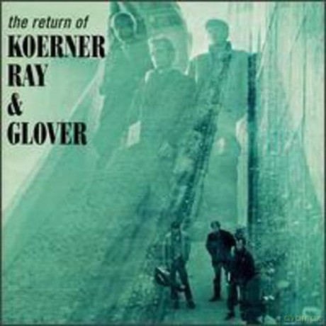 Ray And Glover Koerner: The Return Of [CD]