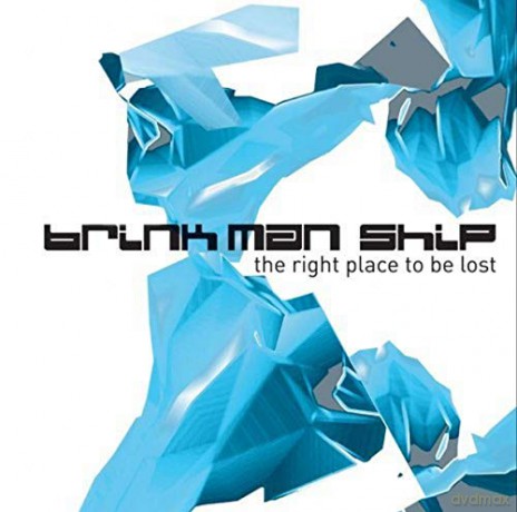 Brink Man Ship: The Right Place to Be Los [CD]