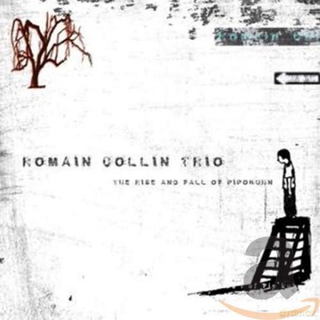 Romain Collin Trio: The Rise And Fall Of Pipokuhn [CD]