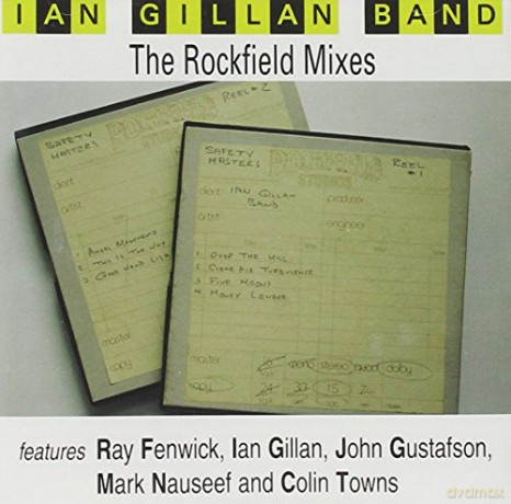 Ian Gillan Band: The Rockfield Mixes [CD]