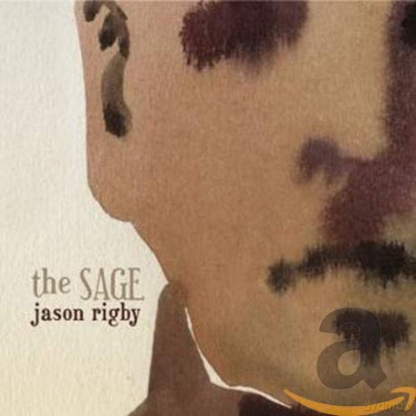 Jason Rigby: The Sage [CD]