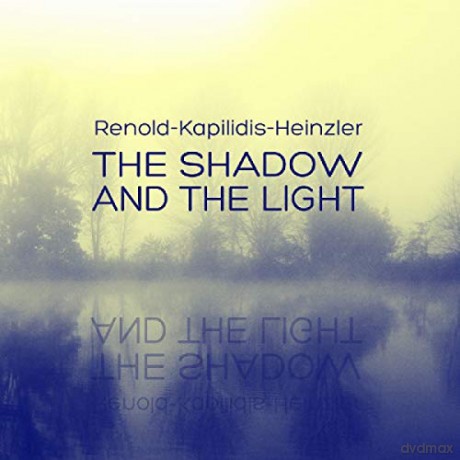 Renold, Tony: The Shadow And The Light [CD]