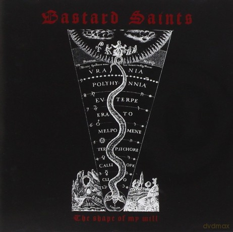 Bastard Saints: The Shape Of My Will [CD]