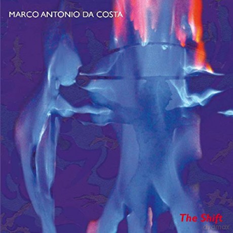Da Costa, Marco Antonio: The Shift [CD]