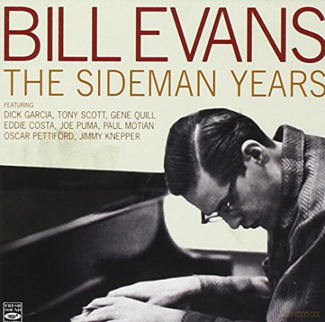 Bill Evans: The Sideman Years [CD]