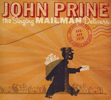 John Prine: The Singing Mailman Delivers [CD]