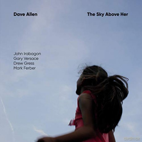 Dave Allen: The Sky Above Her [CD]