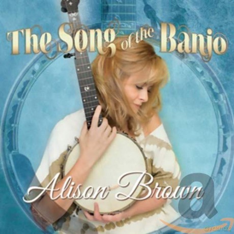 Alison Brown: The Song Of Banjo [CD]