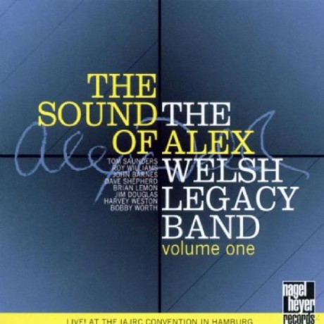 The Alex Welsh Legacy Band: The Sound Of... Vol.1 [CD]