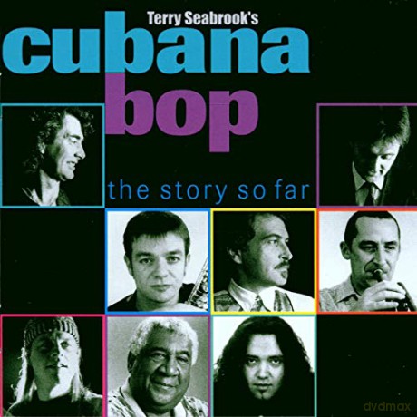 Terry Seabrook's Cubana Bop: The Story So Far [CD]