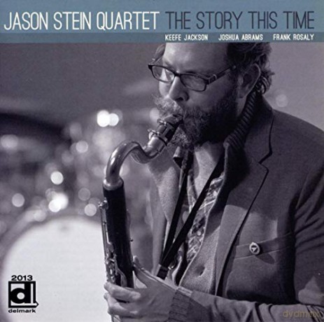 Jason Stein Quartet: The Story This Time [CD]