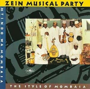 Zein Musical Party: The Style Of Mombasa [CD]
