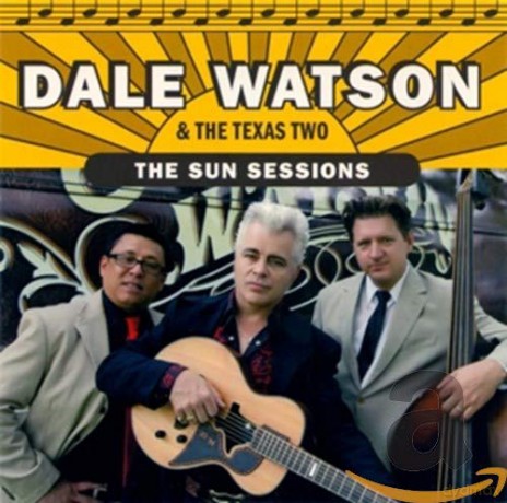 Dale Watson: The Sun Sessions [CD]