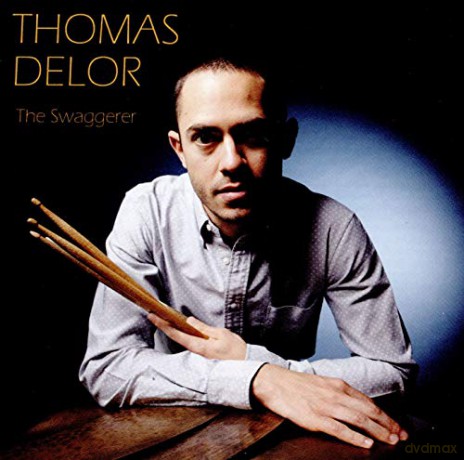 Thomas Delor: The Swaggerer [CD]