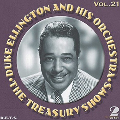Duke Ellington & His Orchestra: The Treasury Shows Vol. 21 [CD]