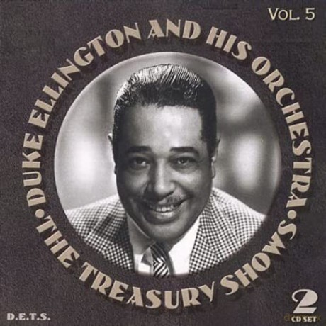 Duke Ellington & His Orchestra: The Treasury Shows Vol.5 [2CD]