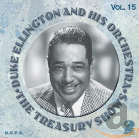 Duke Ellington: The Treasury Shows, Vol. 15 [2CD]