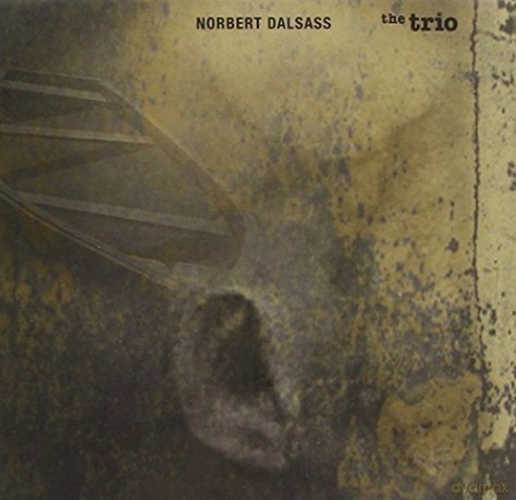 Norbert Dalsass: The Trio (Chacmools) [CD]