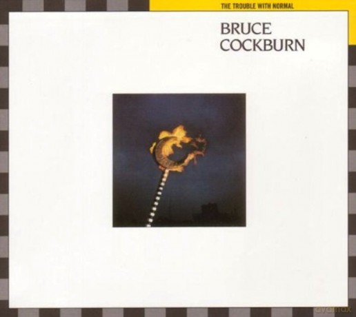 Bruce Cockburn: The Trouble With Normal [CD]
