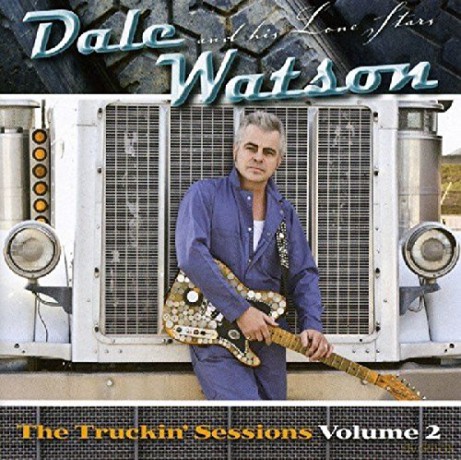 Dale Watson: The Truckin' Sessions V.2 [CD]