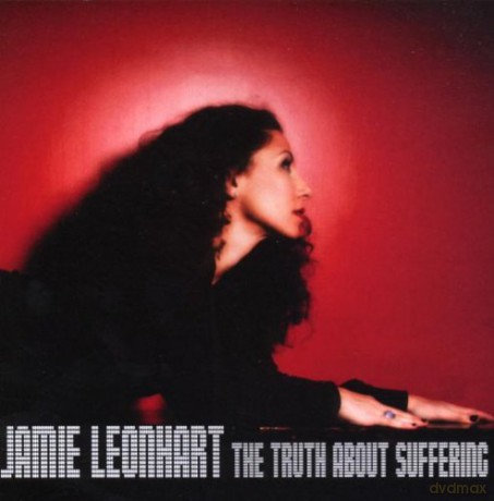 Jamie Leonhart: The Truth About Suffering [CD]