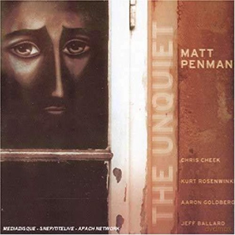 Matt Penman: The Unquiet [CD]