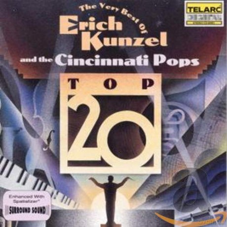 Erich Kunzel: The Very Best of Erich Kunzel: Top 20 [CD]