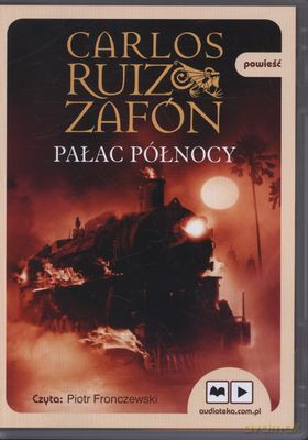 Pałac Północy - Carlos Ruiz Zafon [AUDIOBOOK] [CD-MP3]