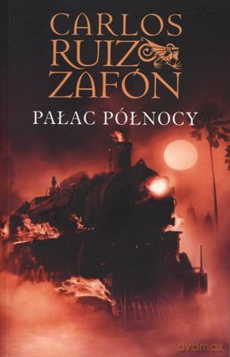 Pałac Północy - MK - Carlos Ruiz Zafon [KSIĄŻKA]