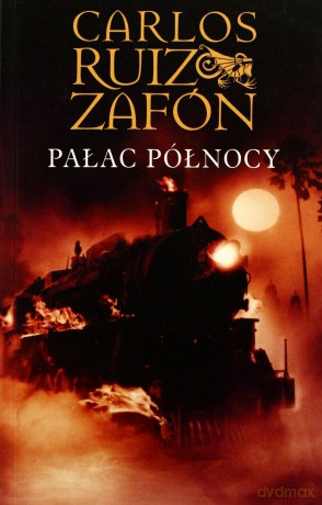 Pałac Północy - MK - Carlos Ruiz Zafon [KSIĄŻKA]