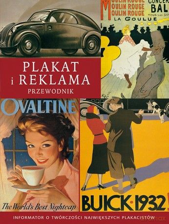 Plakat i reklama. Przewodnik [KSIĄŻKA]