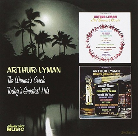 Arthur Lyman: The Winner's Circle/Today's Greatest Hits [CD]