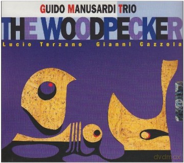 Guido Manusardi Trio: The Woodpecker [CD]