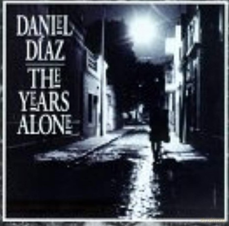 Daniel Diaz: The Years Alone [CD]
