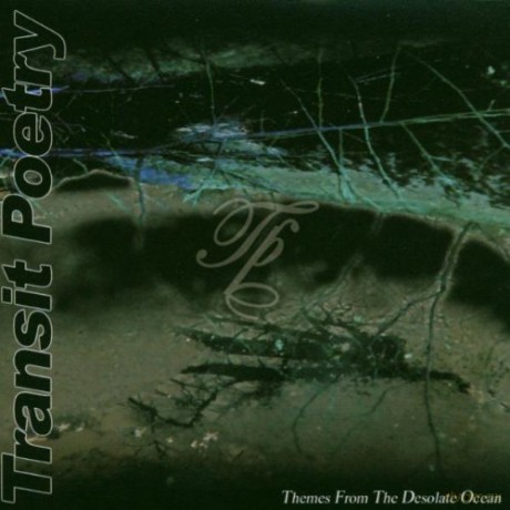 Transit Poetry: Themes From The Desolate Ocean [CD]
