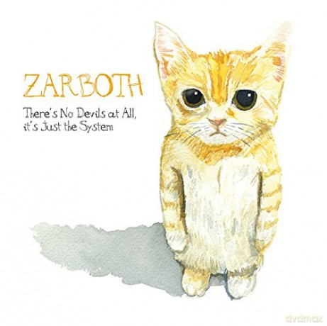 Zarboth: There's No Devils At All, It's Just The [CD]