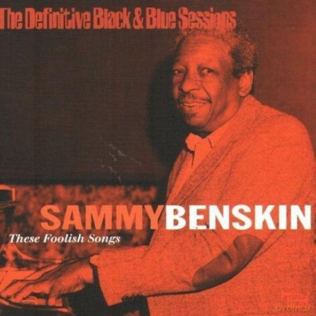 Sammy Benskin: These Foolish Songs [CD]