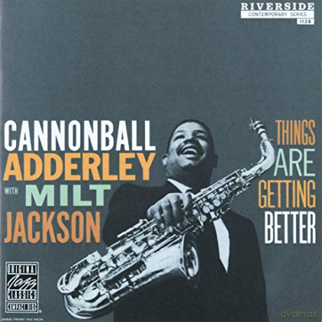Cannonball Adderley: Things Are Getting Better [CD]