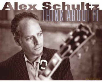 Alex Schultz: Think About It [CD]