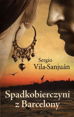 Spadkobierczyni z Barcelony - Sergio Vila-Sanjuan [KSIĄŻKA]