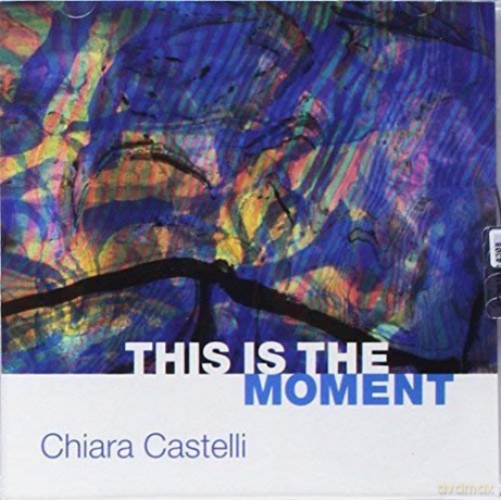 Castelli Chiara: This Is The Moment [CD]