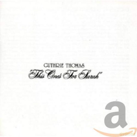 Guthrie Thomas: This One's For'sarah [CD]