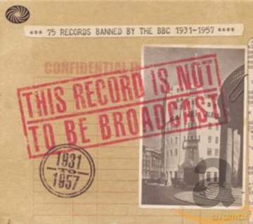 This Record Is Not To Broadcast [3CD]