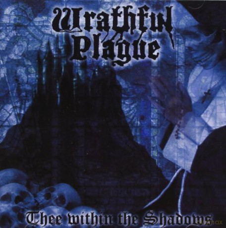 Wrathful Plague: Three Within The Shadows [CD]