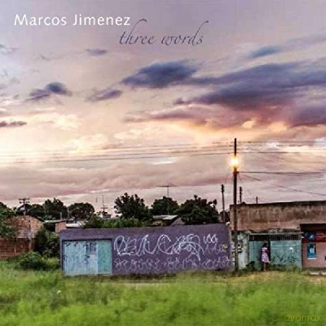 Marcos Jimenez: Three Words [CD]