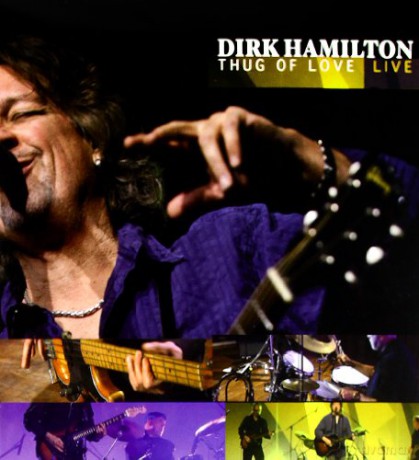 Dirk Hamilton: Thug of Love Live [CD]