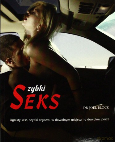 Szybki seks - Joel Block [KSIĄŻKA]