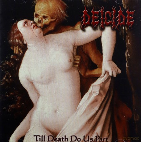 Deicide: Till Death Do Us Part [CD]